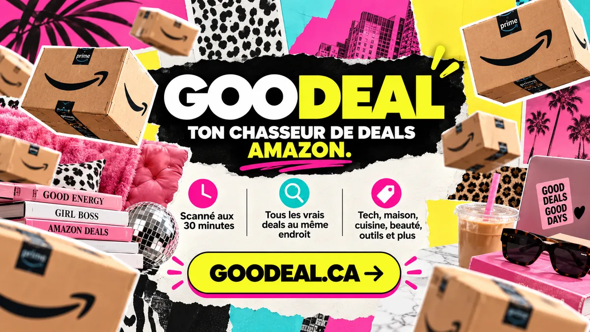 GOODEAL.CA — ton chasseur de deals Amazon, scanné aux 30 minutes
