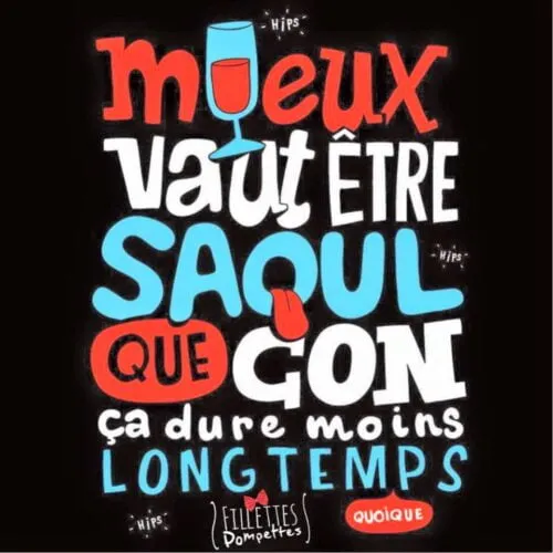 Mieux Vaut Être Saoul – Fillettes Pompettes