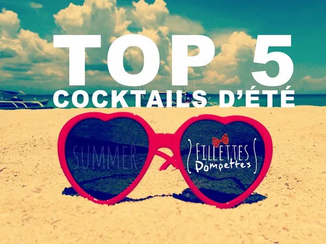 TOP 5 DES MEILLEURS COCKTAILS POUR L’ÉTÉ