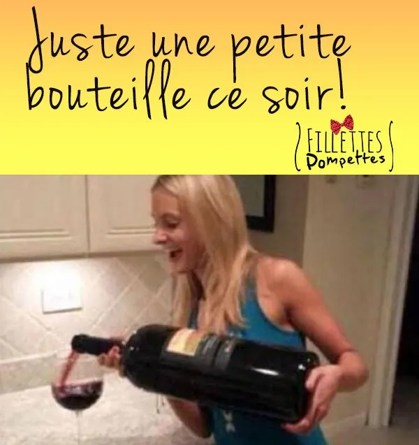Juste une! – Fillettes Pompettes