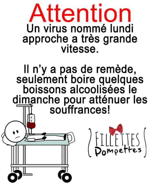 Attention au virus du lundi!