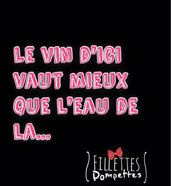 Le vin d&rsquo;ici – Fillettes Pompettes