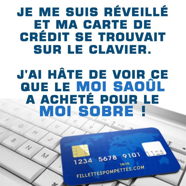 Où est votre carte de crédit ?