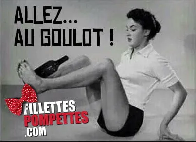 Allez au goulot !