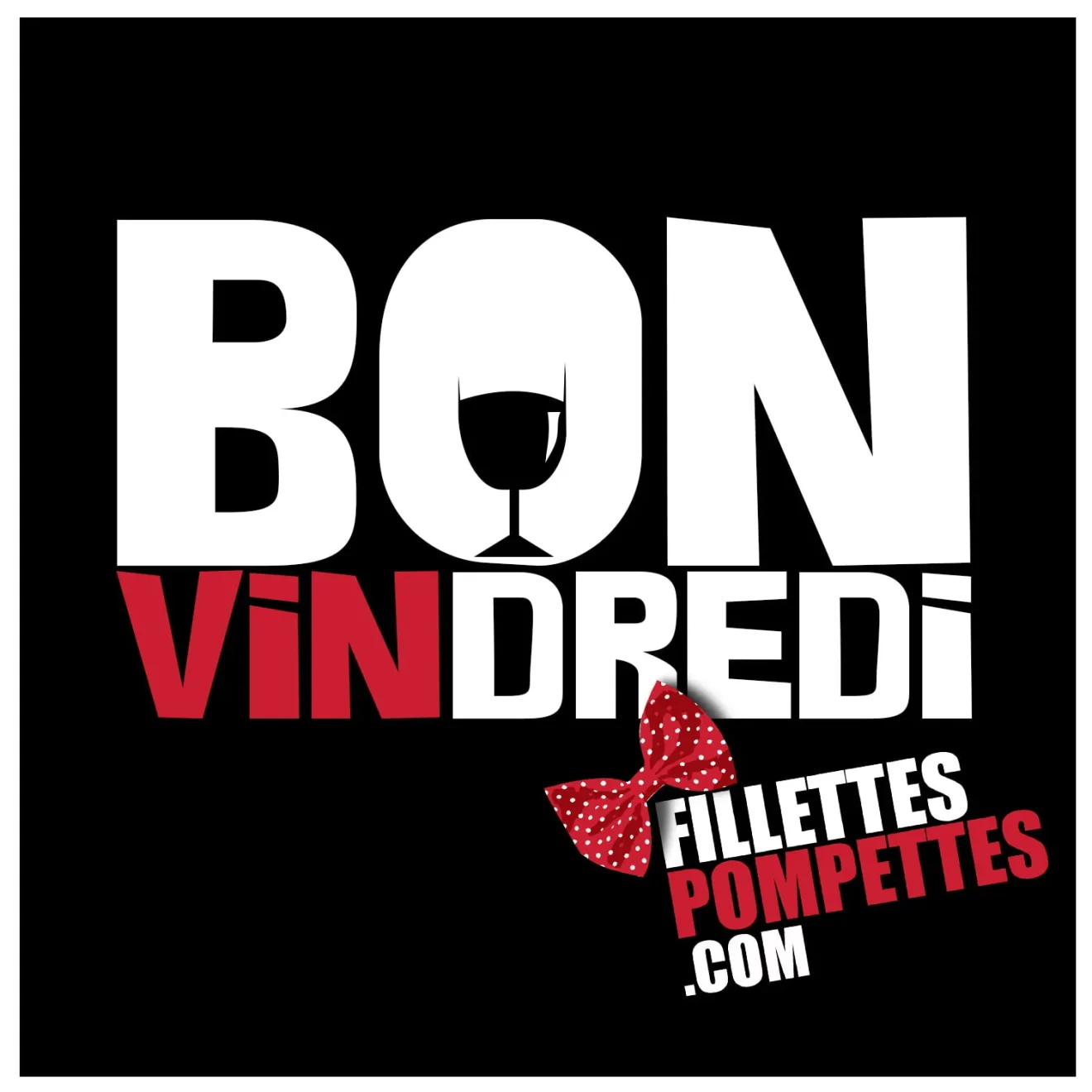 Bon VINdredi les Pompettes !